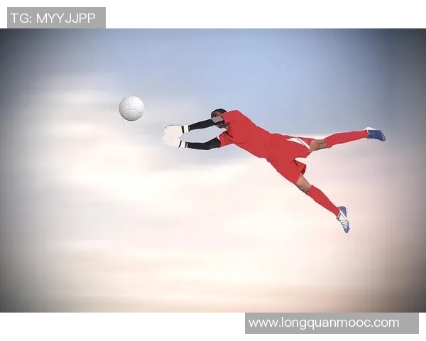 足球扑救技巧解析与实战应用探讨助你成为守门员的关键人物